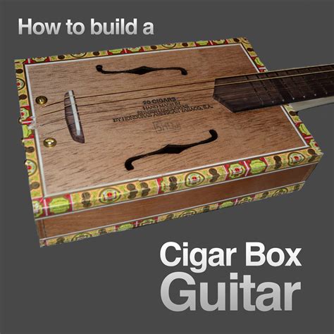 how to make cigar box guitar